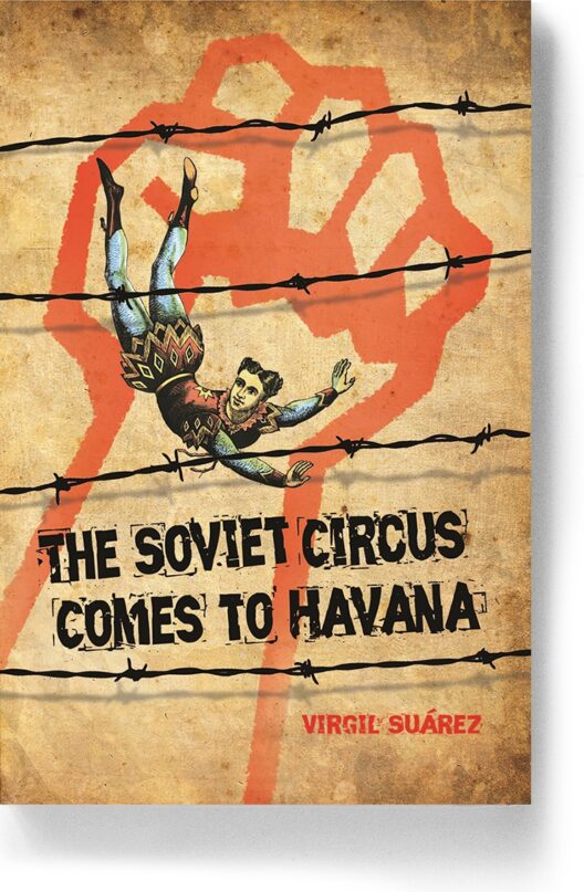 The Soviet Circus Comes To Havana